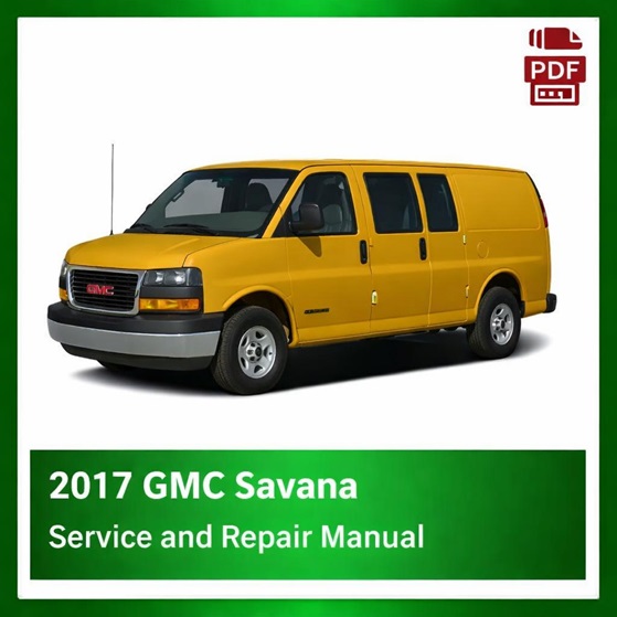2017 GMC Savana repair manual