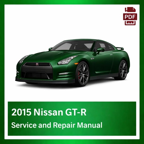 2015 Nissan GT-R repair manual