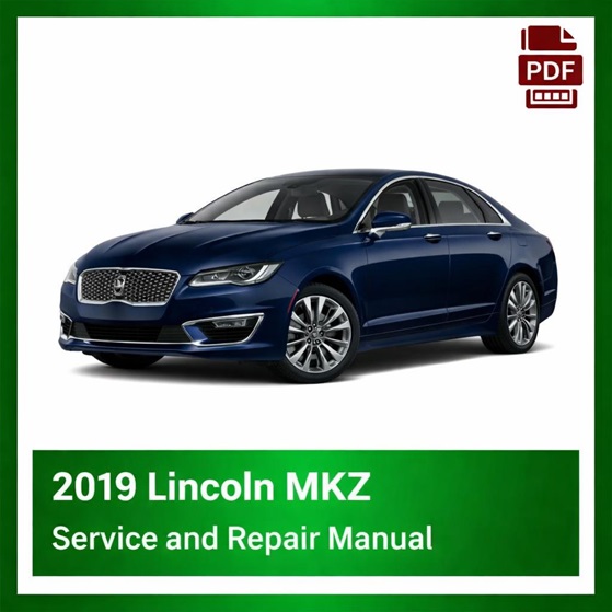 2019 Lincoln MKZ repair manual
