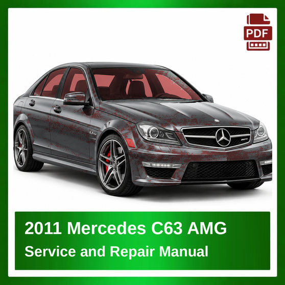 2011 Mercedes C63 AMG repair manual