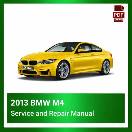 2013 BMW M4 repair manual