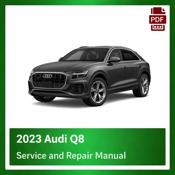 2023 Audi Q8 repair manual