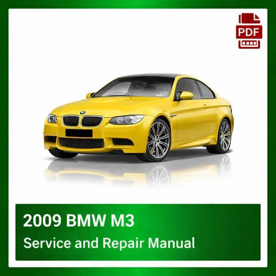 2009 BMW M3 repair manual