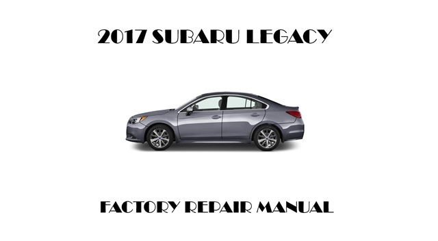 2017 Subaru Legacy repair manual