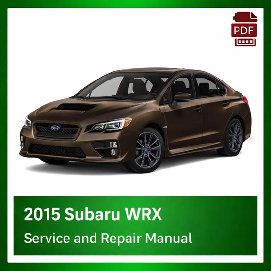2015 Subaru WRX repair manual