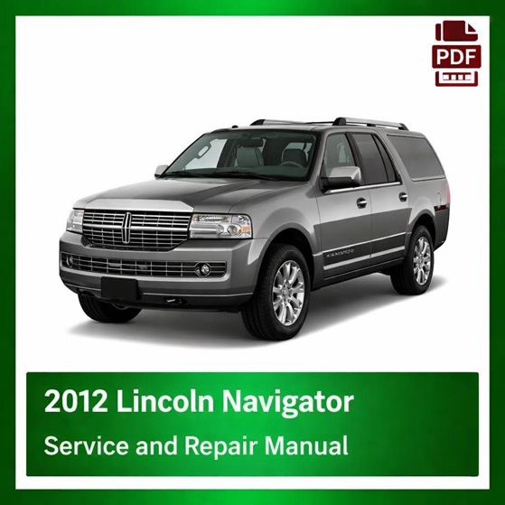 2012 Lincoln Navigator repair manual