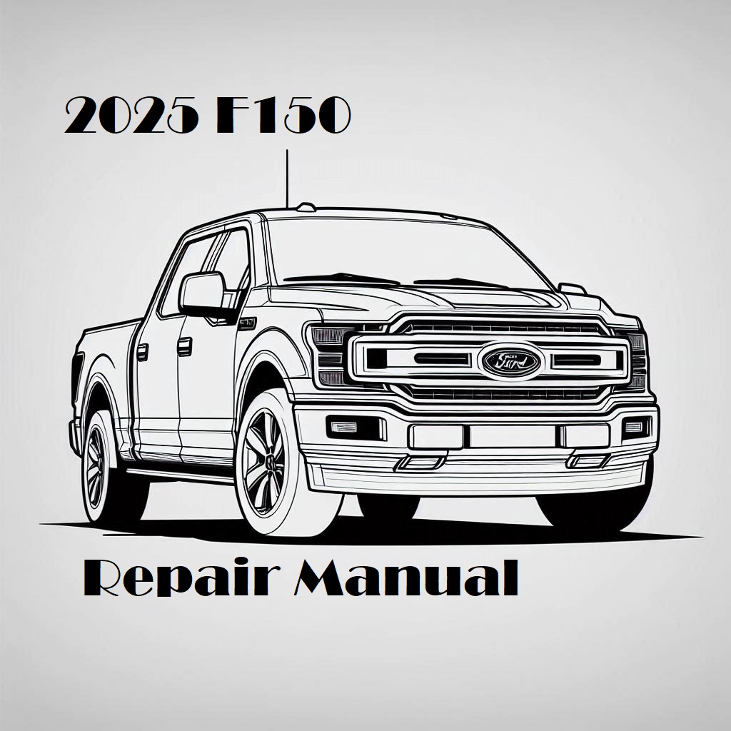 2025 Ford F150 repair manual