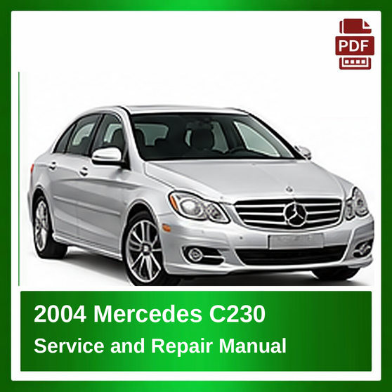 2004 Mercedes C230 repair manual