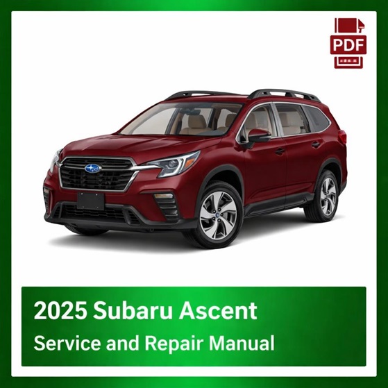 2025 Subaru Ascent OEM Factory Repair Manual