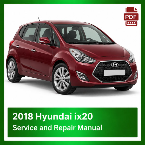 2018 Hyundai IX20 repair manual