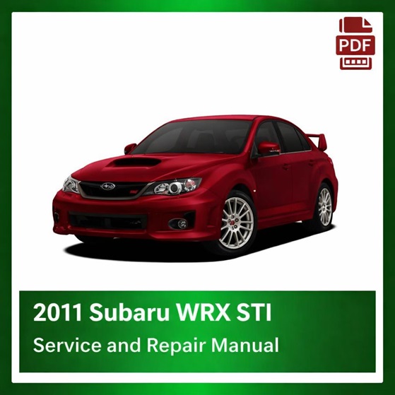 2011 Subaru WRX STI repair manual