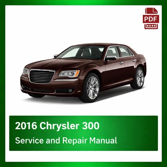 2016 Chrysler 300 repair manual