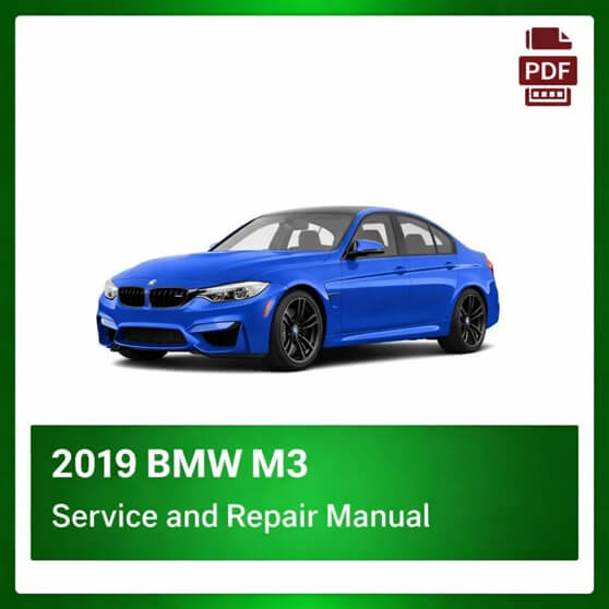 2019 BMW M3 repair manual