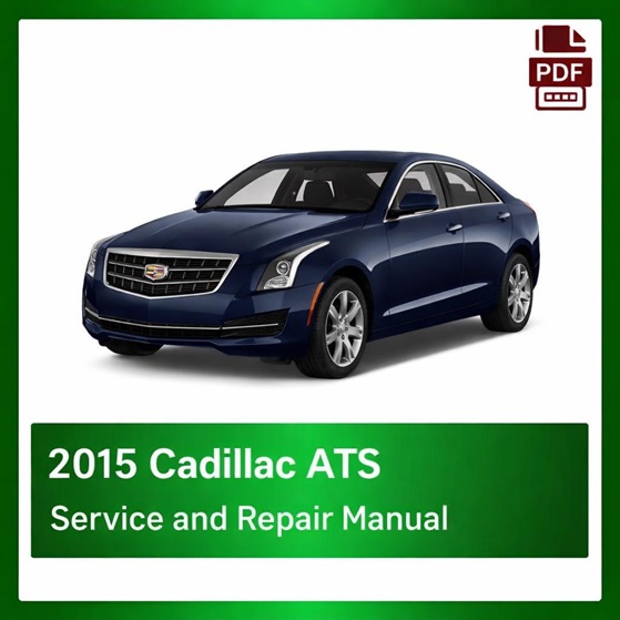 2015 Cadillac ATS repair manual