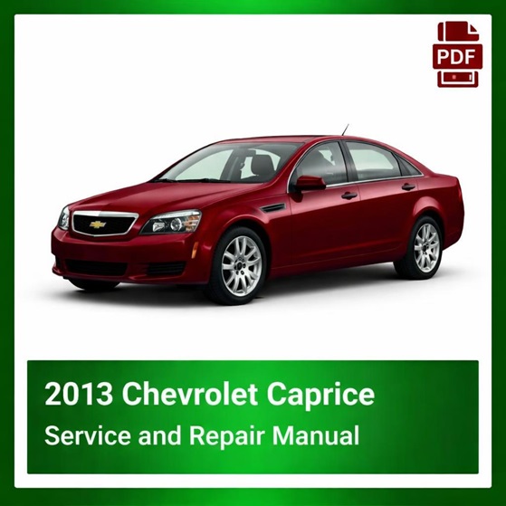 2013 Chevrolet Caprice repair manual