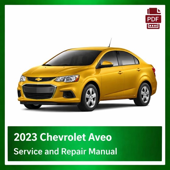 2023 Chevrolet Aveo repair manual