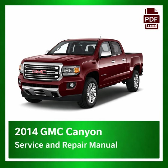 2014 GMC Canyon repair manual