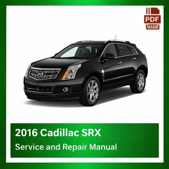 2016 Cadillac SRX repair manual