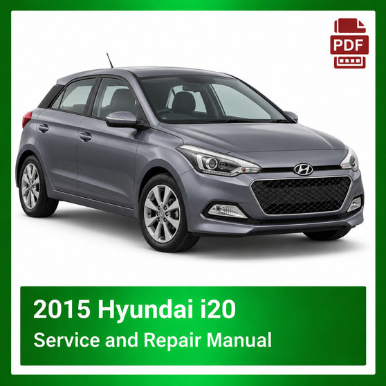 2015 Hyundai i20 repair manual