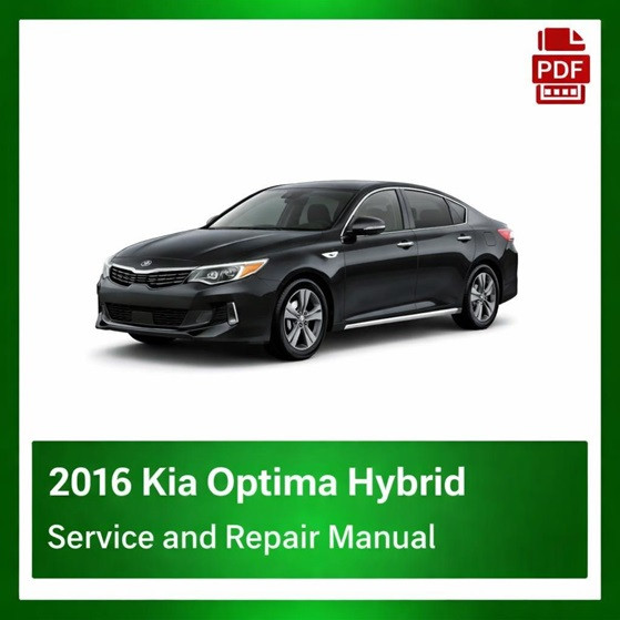 2016 Kia Optima Hybrid repair manual