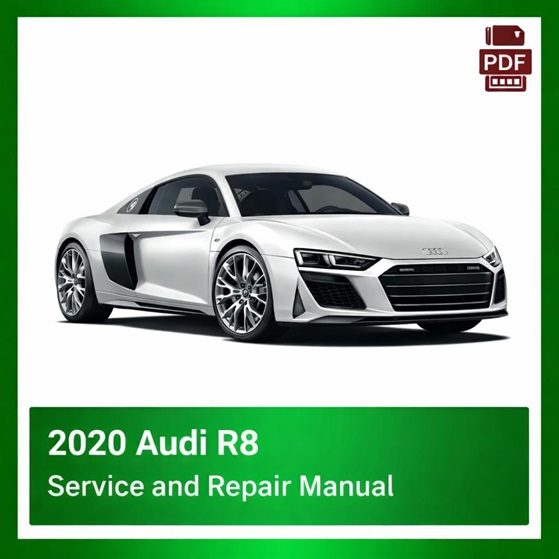2020 Audi R8 repair manual