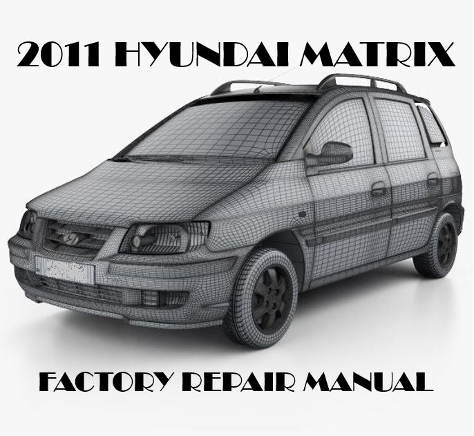 2011 Hyundai Matrix repair manual