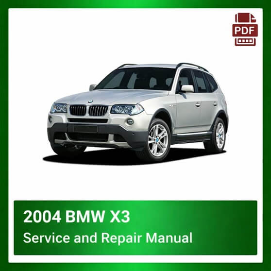 2004 BMW X3 repair manual