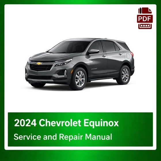 2024 Chevrolet Equinox repair manual