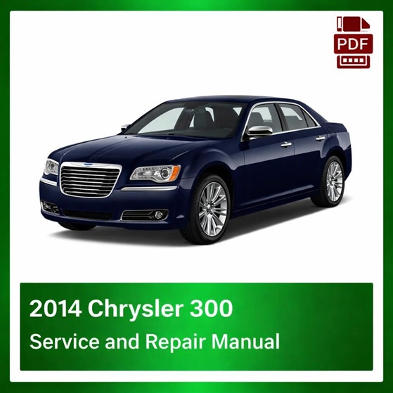 2014 Chrysler 300 repair manual