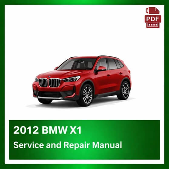 2012 BMW X1 repair manual