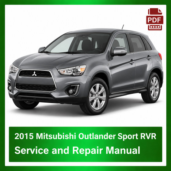 2015 Mitsubishi Outlander Sport RVR repair manual