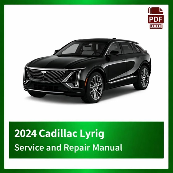 2024 Cadillac Lyriq repair manual