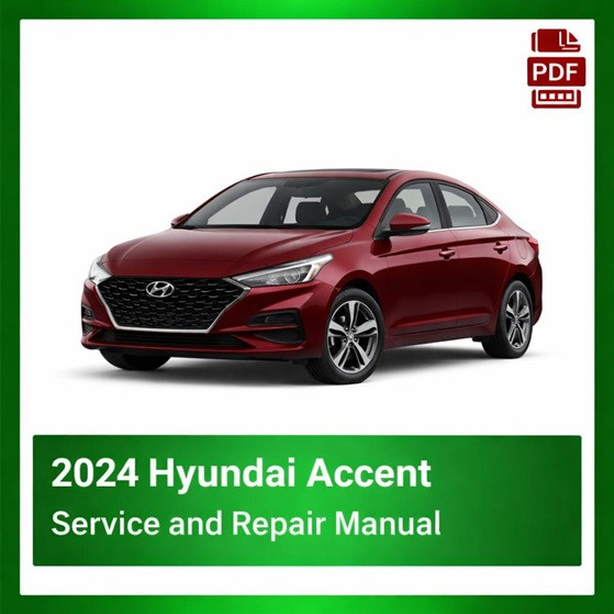 2024 Hyundai Accent repair manual