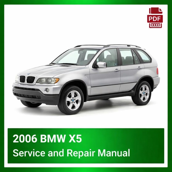 2006 BMW X5 repair manual