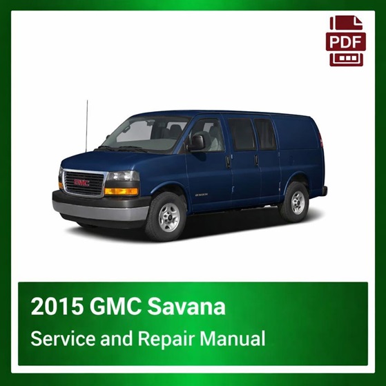2015 GMC Savana repair manual