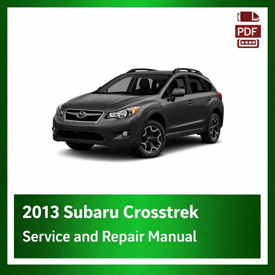 2013 Subaru Crosstrek repair manual