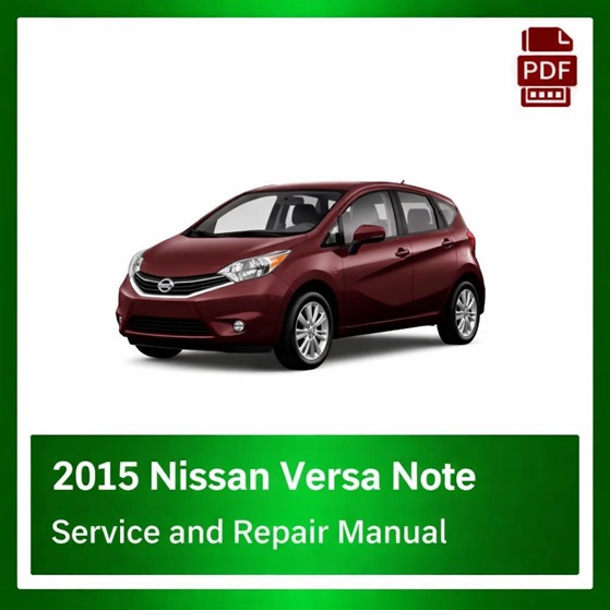2015 Nissan Versa Note repair manual