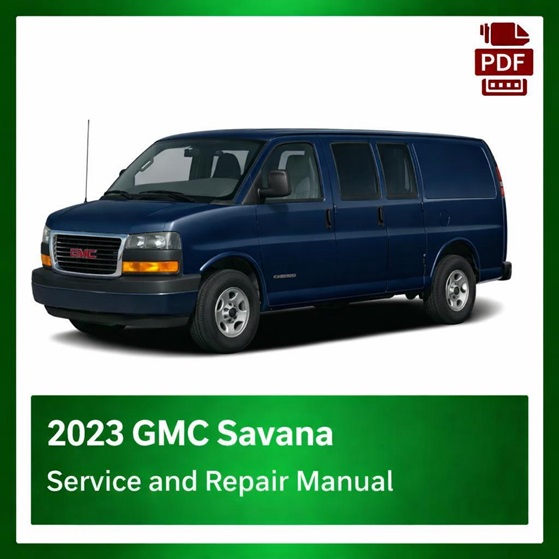 2023 GMC Savana repair manual