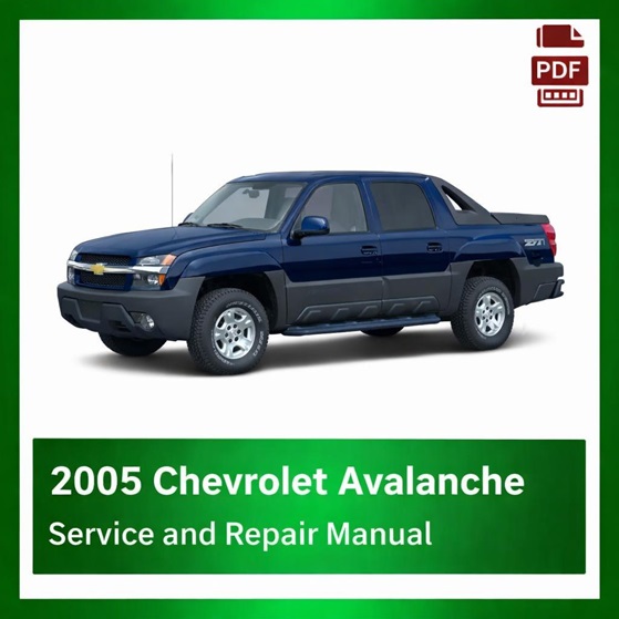 2005 Chevrolet Avalanche repair manual
