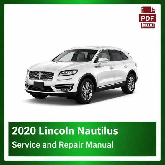 2020 Lincoln Nautilus repair manual
