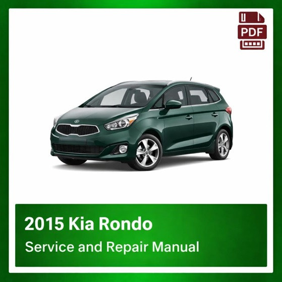 2015 Kia Rondo repair manual