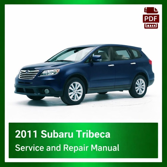 2011 Subaru Tribeca repair manual