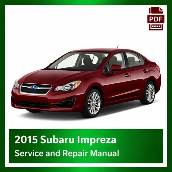 2015 Subaru Impreza repair manual