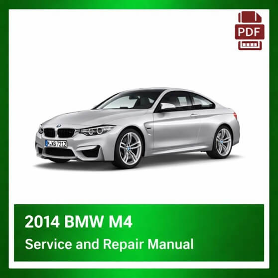 2014 BMW M4 repair manual