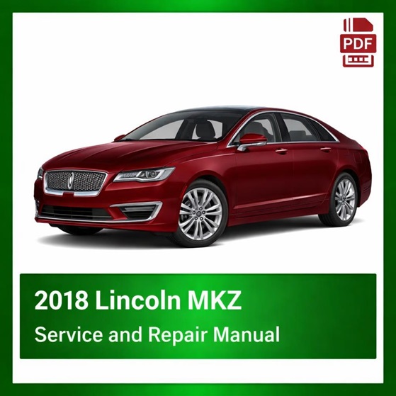 2018 Lincoln MKZ repair manual