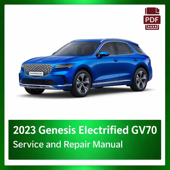 2023 Genesis GV70 Electrified Repair Manual