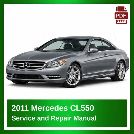 2011 Mercedes CL550 repair manual