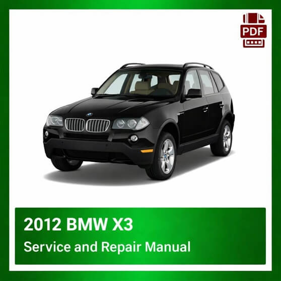 2012 BMW X3 repair manual