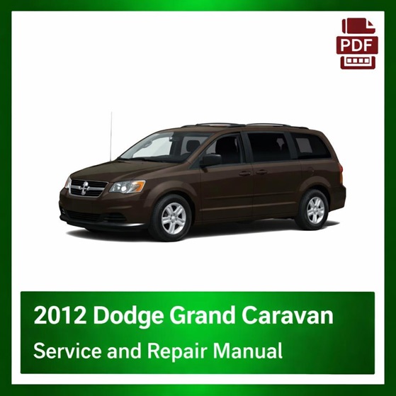 2012 Dodge Grand Caravan repair manual