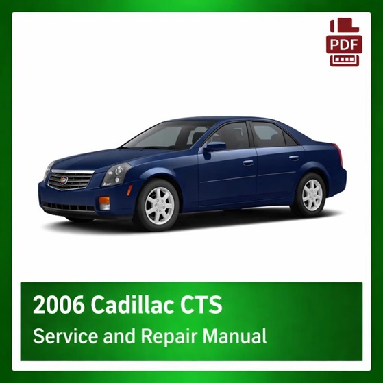 2006 Cadillac CTS repair manual